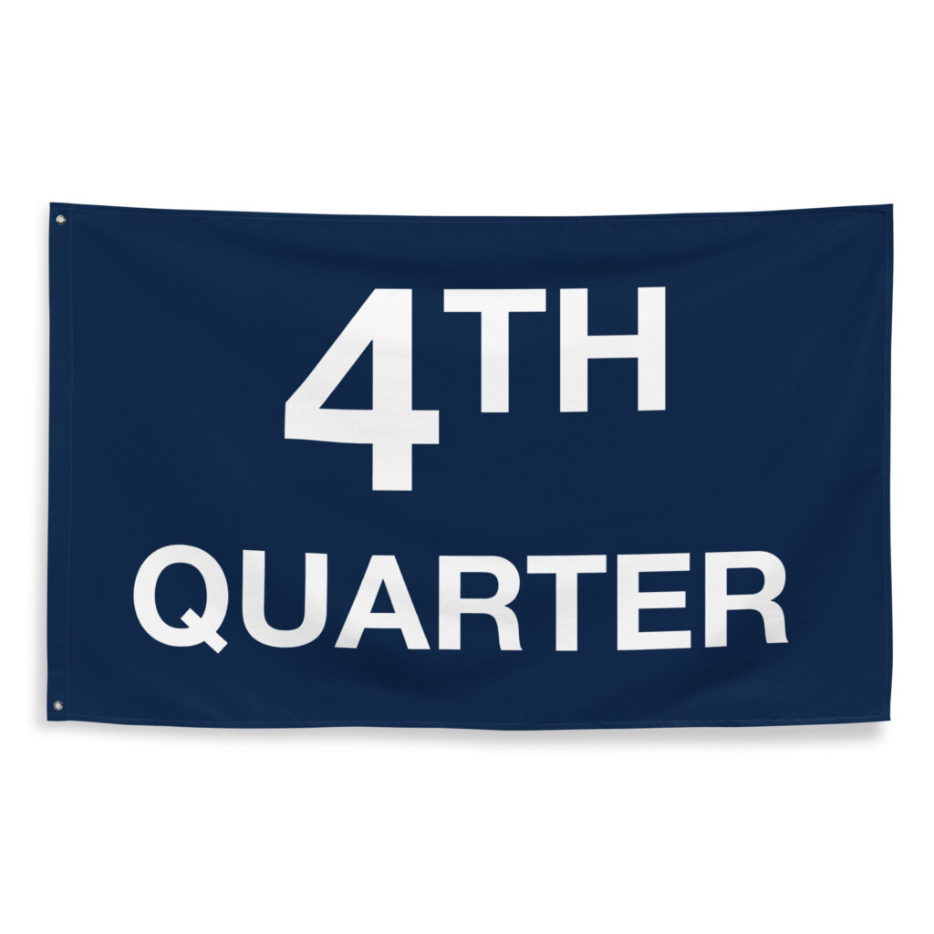 4th Quarter Flag Home Edition